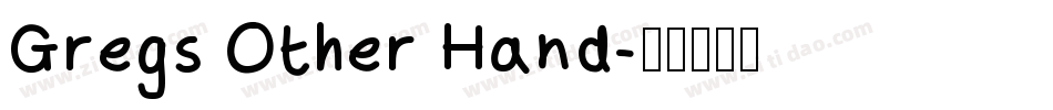 Gregs Other Hand字体转换